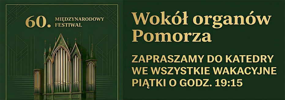 Baner reklamowy: Międzynarodowy Festiwal Wokół Organów Pomorza