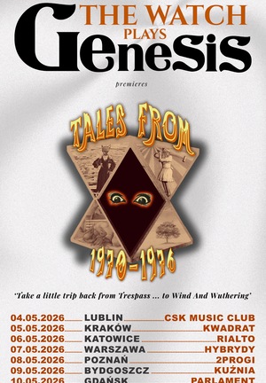 Koncert: The Watch plays Genesis - &quot;Tales from 1970-1976”