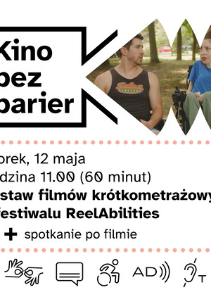 [Kolorowa grafika z napisem Kino bez barier. Kolorowy kadr z filmu. Kobieta na wózku i mężczyzna siedzą obok siebie i rozmawiają. Ikony dostępności: PJM, napisy, dostępność dla osób na wózku, audiodeskrypcja, pętla indukcyjna.]