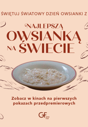 Kolorowa grafika. Zdjęcie miski z owsianką. Nad nią napis &amp;quot;Najlepsza owsianka na świecie&amp;quot;.