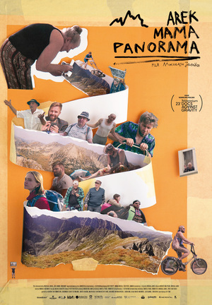 Plakat filmu „Arek Mama Panorama”. Na pomarańczowym tle kolaż postaci ludzi, górskich krajobrazów i wycinków papieru. Widoczny tytuł oraz sylwetki osób związanych z wyprawami i naturą.