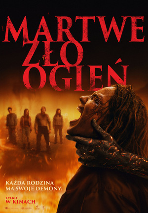 Do góry jest czerwony napis z tytułem filmu. W prawym dolnym rogu widać kobietę, której twarz jest trzymana przez złowrogi byt. Na drugim planie widać 4 osoby w ogniu piekielnym.