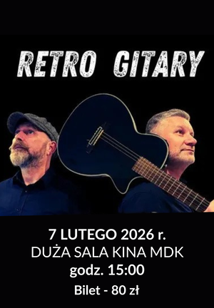 Plakat przedstawia dwóch mężczyzn obróconcyh do siebie plecami. Jeden z nich trzyma gitarę. Na plakacie widnieje napis: Retro gitry. Osiecka z Krajewskim. Podróż sentymentalna.