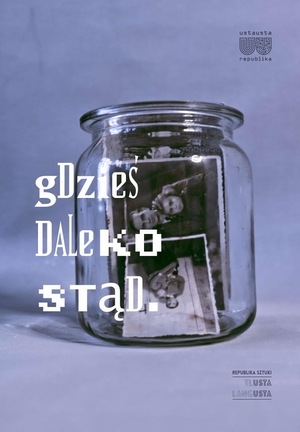 GDZIEŚ DALEKO STĄD