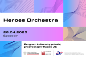 Prezydencja 2025 - Heroes Orchestra