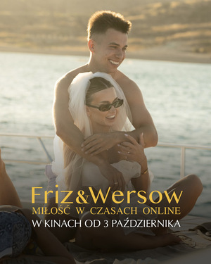 FRIZ & WERSOW. MIŁOŚĆ W CZASACH ONLINE