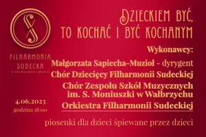 Dzieckiem być, to kochać i być kochanym