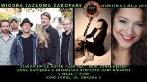 Koncert: Zakopane Meets Partner Cities | Staroniewicz NORTH PARK Feat. Erik Johannessen | Ilona Damięcka &amp; Francesca Bertazzo Hart Kwartet - 2019-05-04 19:00 - Zakopane