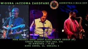 Koncert: UNESCO International Jazz Day | Inauguracja Wiosny Jazzowej | Mike Russell Józef Eliasz Funky Group | Chico Freeman Trio - 2019-04-30 19:00 - Zakopane