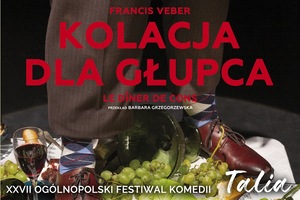 "KOLACJA DLA GŁUPCA" XXVII OFK TALIA 2023