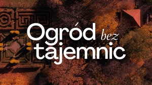 OGRÓD BEZ TAJEMNIC – 90 DRZEW NA 90. URODZINY MISTRZA
