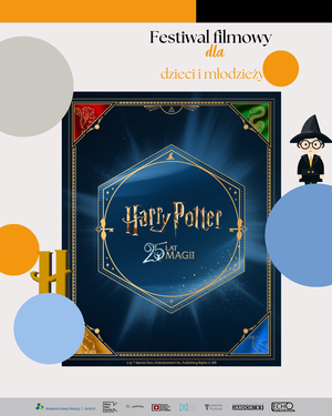 Plakat Festiwalu Filmowego dla Dzieci i Młodzieży z grafiką filmu „Harry Potter” z okazji 25-lecia Magii. Wokół plakatu kolorowe koła i ilustracja młodego czarodzieja. Na dole logotypy organizatorów i partnerów.