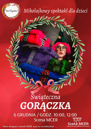 "Świąteczna gorączka"- spektakl mikołajkowy
