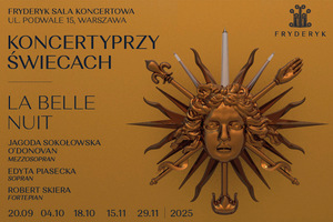KONCERT PRZY ŚWIECACH - LA BELLE NUIT | JAGODA SOKOŁOWSKA O'DONOVAN | EDYTA PIASECKA