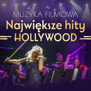 Największe hity Hollywood - Muzyka filmowa
