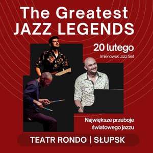 The Greatest jazz legends koncert w słupsku