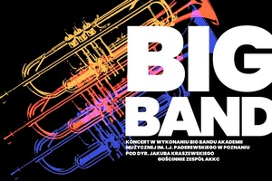 Koncert Big-Bandu  Akademii Muzycznej im. I.J. Paderewskiego w Poznaniu    