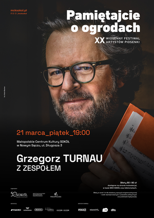 Grzegorz Turnau – PAMIĘTAJCIE O OGRODACH 2025