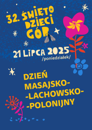 Dzień masajsko-lachowsko-polonijny – Koncert Główny | 32. ŚWIĘTO DZIECI GÓR