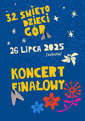 Koncert Finałowy | 32. ŚWIĘTO DZIECI GÓR