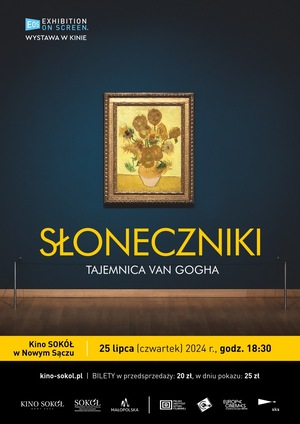 SŁONECZNIKI VAN GOGHA - Wystawa w Kinie