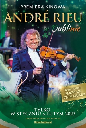 André Rieu w Dublinie. Dobry koncert na Nowy Rok