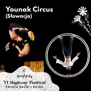 Festiwal Pozytywka 2022 CIRCUS YOUNAK, 25.08.2022 godz. 19:30