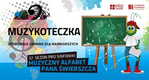 KONCERT RODZINNY MUZYKOTECZKA: "O jak orkiestra" godz. 10:00