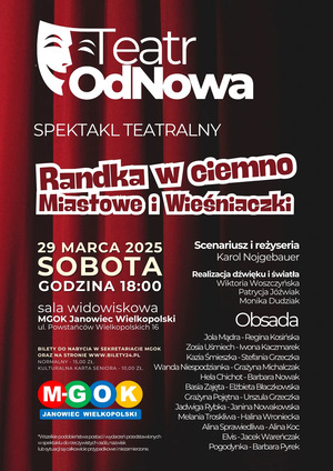 SPEKTAKL TEATRALNY - RANDKA W CIEMNO-MIASTOWE I WIEŚNIACZKI / Teatr OdNowa