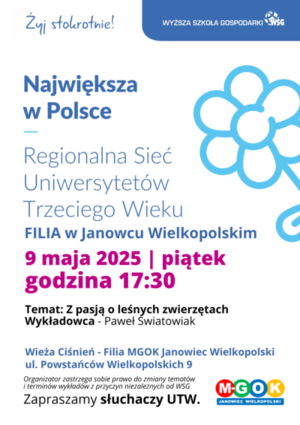 WYKŁAD DLA SŁUCHACZY UNIWERSYTETU TRZECIEGO WIEKU / Z pasją o leśnych zwierzętach