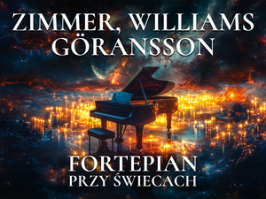 "Fortepian przy Świecach: Zimmer, Williams, Göransson"