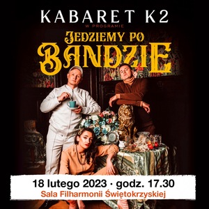 KABARET K2 - JEDZIEMY PO BANDZIE 