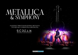 Metallica & Symphony by SCREAM INC.