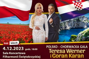 POLSKO-CHORWACKA GALA TERESY WERNER I GORANA KARANA