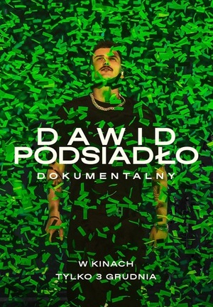 DAWID PODSIADŁO - DOKUMENTALNY - 2D - Premiera
