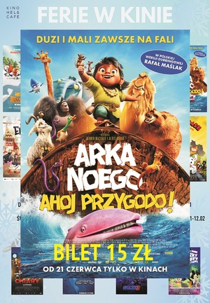 ARKA NOEGO. AHOJ PRZYGODO! - 2D dubbing - Ferie w Kinie