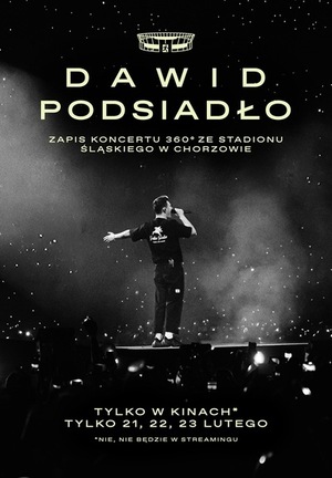 DAWID PODSIADŁO – ZAPIS KONCERTU 360* ZE STADIONY ŚLĄSKIEGO W CHORZOWIE - 2D - Premiera Krajowa