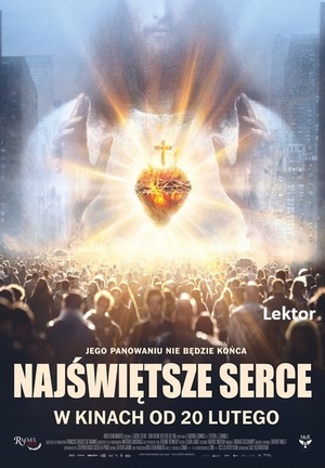 Plakat z tytułem: Najświętsze Serce. Teksty na tle grafiki która przedstawia duży tłum ludzi a w dalszym planie postać Chrystusa z uniesionymi dłońmi. A pomiędzy dłońmi jest oświecone serce z krzyżem u góry.