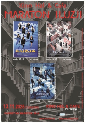 Plakat maratonu filmów Iluzja z szarą grafiką schodów w stylu iluzji. Napisy w kolorze czerwonym. W centralnej części plakatu w dwóch rzędach umieszczone są trzy mniejsze plakaty filmów maratonu. U dołu dane: data, miejsce i cena karnetu.