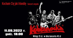 Kocham Cię jak Irlandię – koncert zespołu Kobranocka