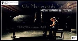Od Moniuszki do Nirvany – duet fortepianowy na cztery ręce