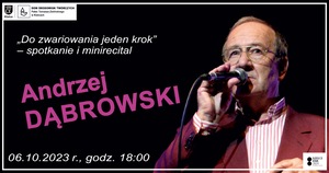  „Do zwariowania jeden krok” – spotkanie i minirecital Andrzeja Dąbrowskiego