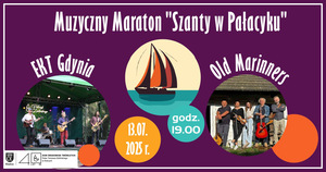 Muzyczny Maraton „Szanty w Pałacyku” – EKT Gdynia & Old Marinners