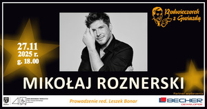 Podwieczorek z Gwiazdą – Mikołaj Roznerski