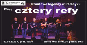 Szantowe legendy w Pałacyku – grupa Cztery Refy