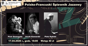 Polsko-Francuski Śpiewnik Jazzowy – Jacek Kawarski / Piotr Domagała / Piotr Kalicki