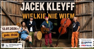 Jacek Kleyff i Wielkie Nie Wiem