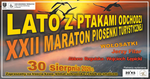 LATO Z PTAKAMI ODCHODZI – XXII Maraton Piosenki Turystycznej i Poetyckiej