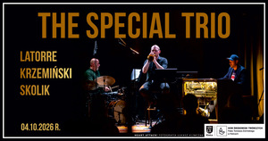 The Special Trio – Latorre, Krzemiński, Skolik