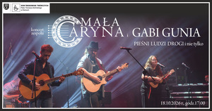 Mała Caryna i Gabi Gunia – „Pieśni ludzi drogi” i nie tylko…